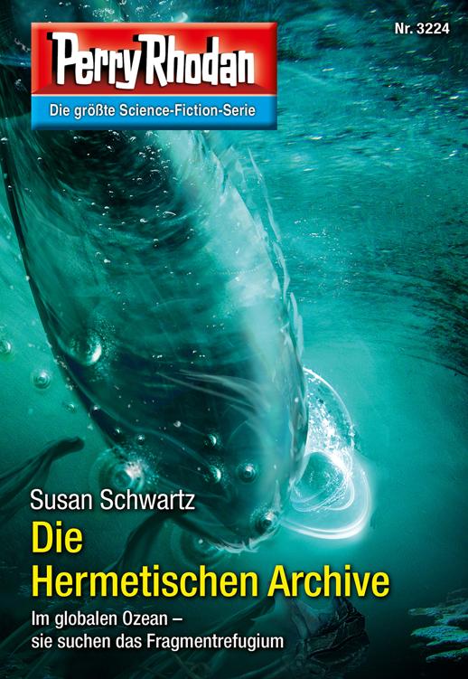 Perry Rhodan 3224 - Die Hermetischen Archive