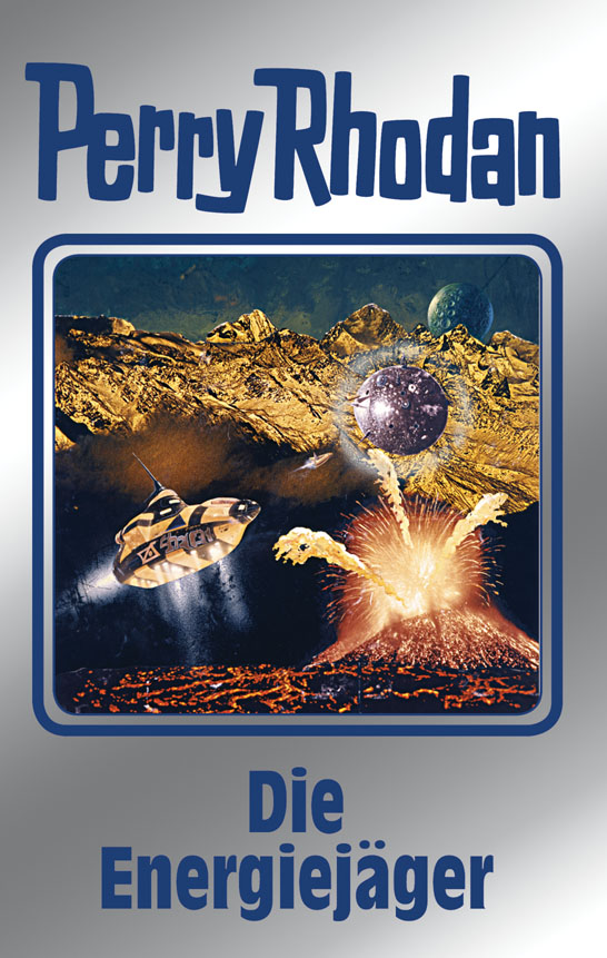 PERRY RHODAN-Silberband 112: Die Energiejäger - Rhodan, P: PERRY RHODAN-Silberband 112: Die Energiejäger