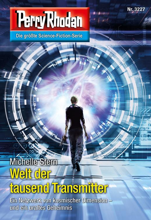 Perry Rhodan 3227 - Welt der tausend Transmitter