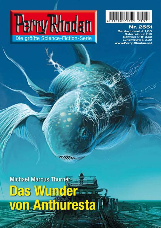 Perry Rhodan - 2551 - Das Wunder von Anthuresta