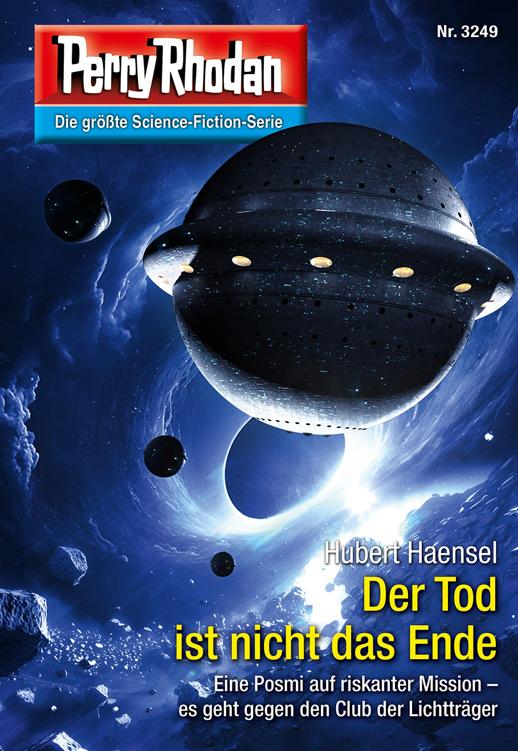 Perry Rhodan 3249 - Der Tod ist nicht das Ende