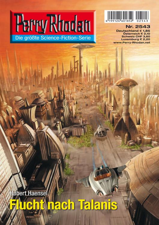 Perry Rhodan - 2543 - Flucht nach Talanis