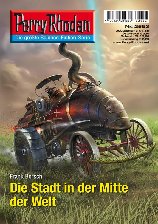 Perry Rhodan - 2553 - Die Stadt in der Mitte der Welt