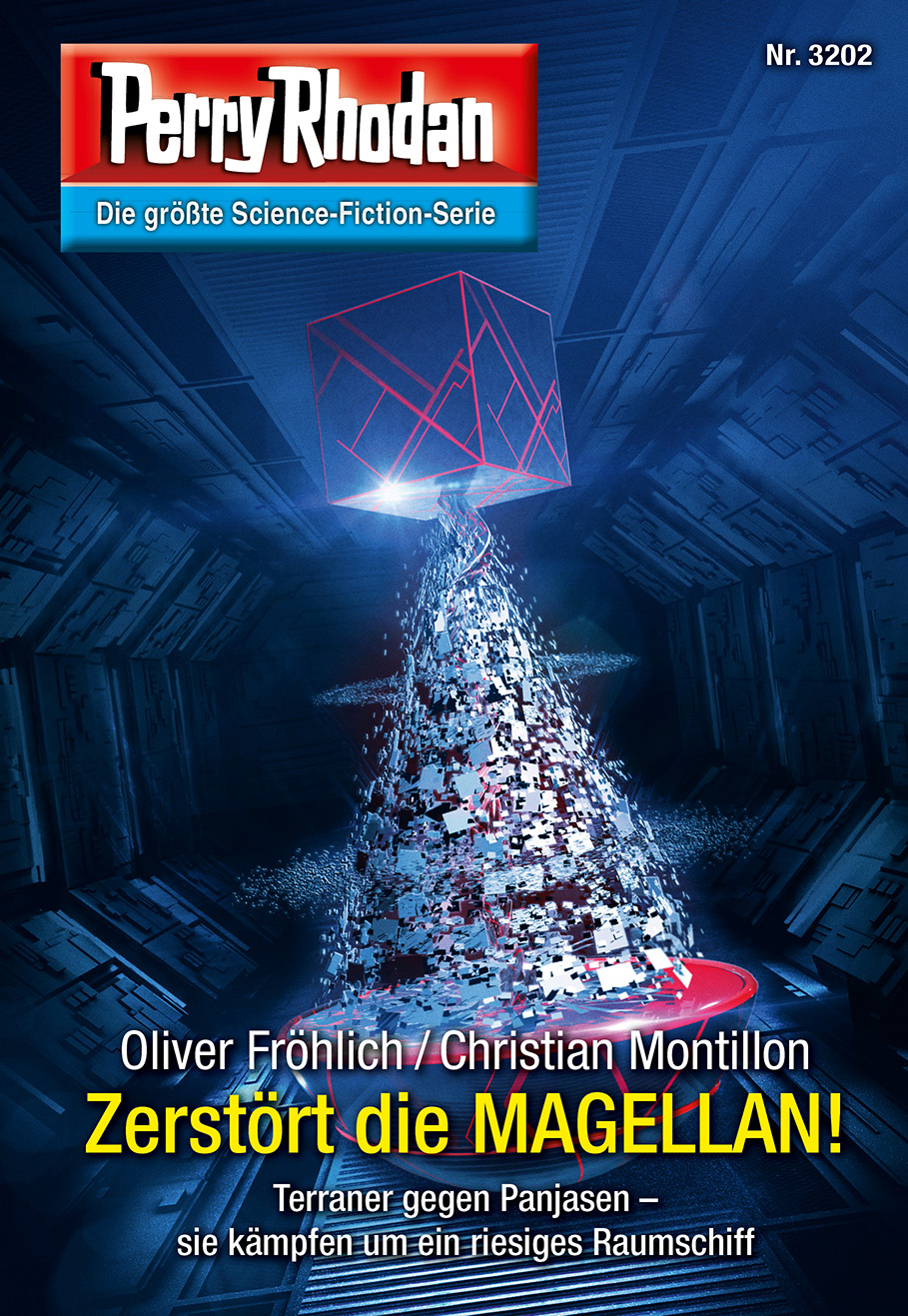 Perry Rhodan 3202 - Zerstört die MAGELLAN